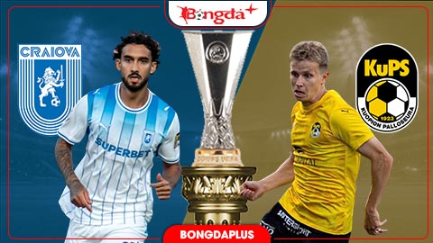 Nhận định bóng đá Universitatea Craiova vs KuPS, 00h00 ngày 14/8
